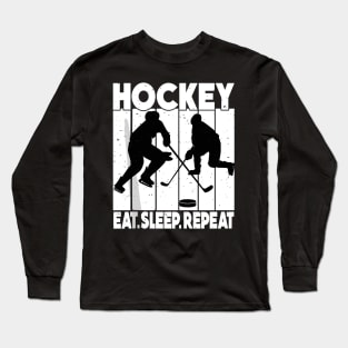 Eat Sleep Ice Hockey Repeat Long Sleeve T-Shirt